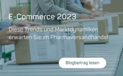 E-Commerce 2023: Diese Trends und Marktdynamiken erwarten Sie im Pharmaversandhandel